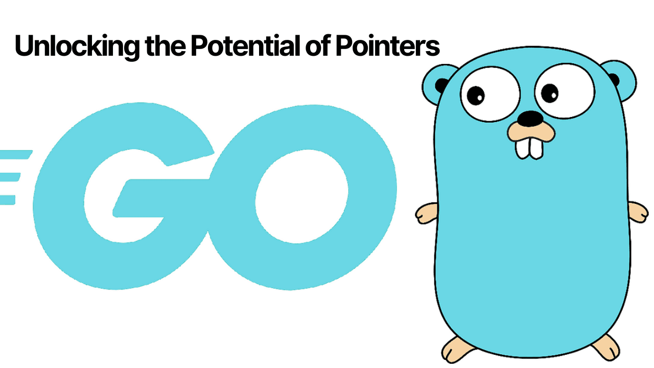 Unlocking the Potential of Pointers in Go